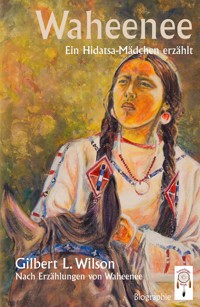 Waheenee - Gilbert Wilson - E-Book