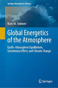 Global Energetics of the Atmosphere - Boris M. Smirnov - E-Book