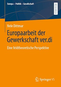 Europaarbeit der Gewerkschaft ver.di - Nele Dittmar - E-Book