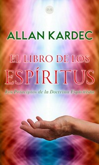El Libro de los Espíritus - Allan Kardec - E-Book