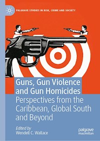 Guns, Gun Violence and Gun Homicides -  - E-Book
