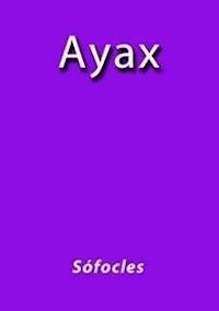 Ayax - Sófocles - E-Book