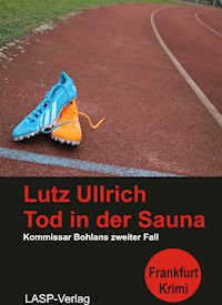 Tod in der Sauna - Lutz Ullrich - E-Book
