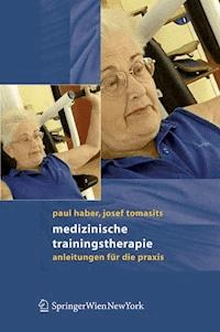 Medizinische Trainingstherapie - Paul Haber - E-Book