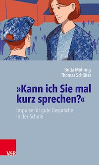 »Kann ich Sie mal kurz sprechen?« - Britta Möhring - E-Book