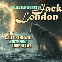 Collected works of Jack London - Jack  London - Hörbuch