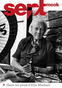 Sept mook #41 - Ella Maillart, images inédites - Ella Maillart - E-Book