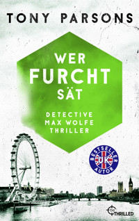 Wer Furcht sät - Tony Parsons - E-Book