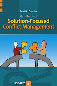 Handbook of Solution-Focused Conflict Management - Fredrike Bannink - E-Book