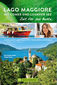 Bruckmann Reiseführer Lago Maggiore mit Comer und Luganer See: Zeit für das Beste - Nana Claudia Nenzel - E-Book