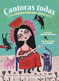 Cantoras todas - Enrique Blanc Rojas - E-Book