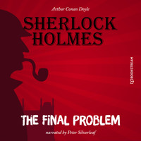 The Final Problem (Unabridged) - Sir Arthur Conan Doyle - Hörbuch