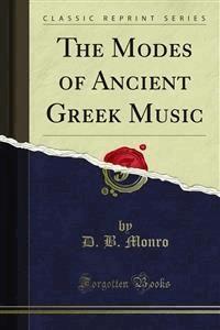 The Modes of Ancient Greek Music - D. B. Monro - E-Book