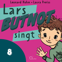 Lars BUTNOT singt - Leonard Hohm - Hörbuch