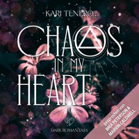 Chaos in my Heart - Kari Tenero - Hörbuch