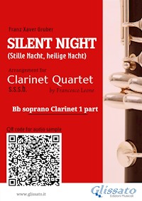 Bb Clarinet 1 part of "Silent Night" for Clarinet Quartet - Franz Xaver Gruber - E-Book
