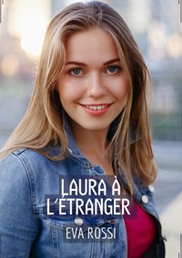 Laura à l'Étranger - Eva Rossi - E-Book