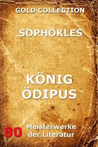 König Ödipus - Sophokles - E-Book