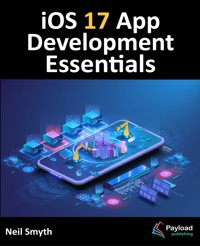 iOS 17 App Development Essentials - Neil Smyth - E-Book