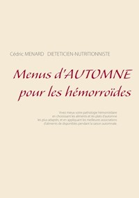 Menus d'automne pour les hémorroïdes - Cédric Menard - E-Book