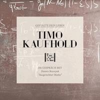 Gestalte dein Leben - Ausgerechnet Mathe - Timo Kaufhold - Hörbuch