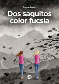 Dos saquitos color fucsia - Diana García - E-Book