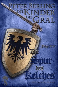 Die Spur des Kelches - Peter Berling - E-Book