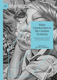 Value Construction in the Creative Economy -  - E-Book