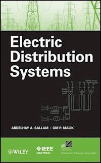 Electric Distribution Systems - Abdelhay A. Sallam - E-Book