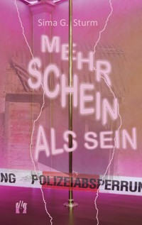 Mehr Schein als Sein - Sima G. Sturm - E-Book