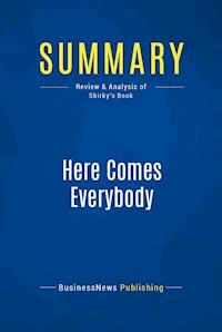 Summary: Here Comes Everybody - BusinessNews Publishing - E-Book