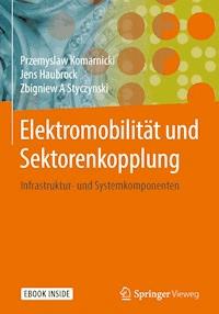 Elektromobilität und Sektorenkopplung - Przemyslaw Komarnicki - E-Book