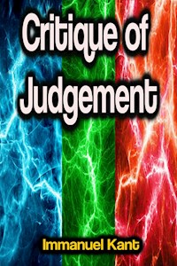 Critique of Judgement - Immanuel Kant - E-Book