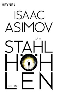 Die Stahlhöhlen - Isaac Asimov - E-Book