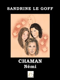 Chaman - Sandrine Le Goff - E-Book