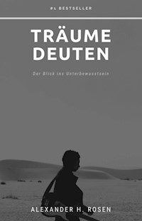 Träume Deuten - Alexander H. Rosen - E-Book