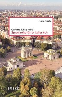 Sprachreiseführer Italienisch - Sandra Mwamba - E-Book