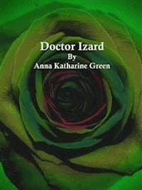 Doctor Izard - Anna Katharine Green - E-Book