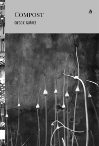 Compost - Diego E. Suárez - E-Book