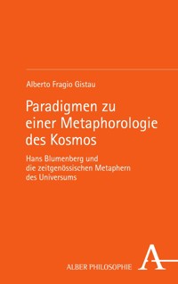 Paradigmen zu einer Metaphorologie des Kosmos - Alberto Fragio Gistau - E-Book