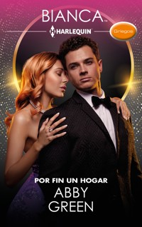 Por fin un hogar - Abby Green - E-Book