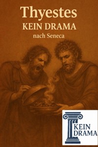 Thyestes - Kein Drama nach Seneca - Anno Stock - E-Book