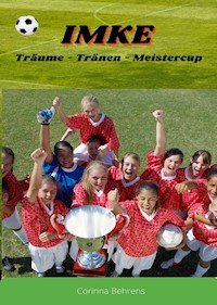 Imke, Träume - Tränen - Meistercup - Corinna Behrens - E-Book