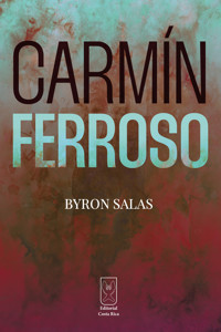 Carmín ferroso - Byron Salas - E-Book