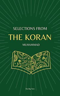 Selections from the Koran - Muhammad - E-Book