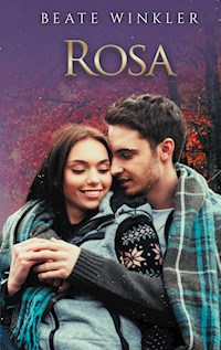 Rosa - Beate Winkler - E-Book