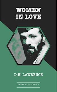 Women in Love - D. H. Lawrence - E-Book