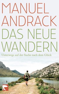 Das neue Wandern - Manuel Andrack - E-Book