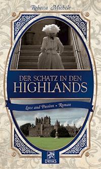 Der Schatz in den Highlands - Rebecca Michéle - E-Book
