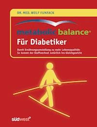 Metabolic Balance® Für Diabetiker - Wolf Funfack - E-Book